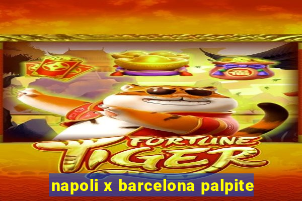 napoli x barcelona palpite